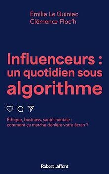 Influenceurs, un quotidien sous algorithme von Le Guinie... | Buch | Zustand gut