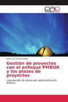 Jorge Luis Canta Honores | GestióN De Proyectos Con El Enfoque Pmbok Y Los...
