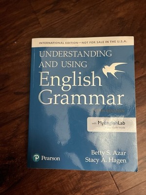 Understanding and Using English Grammar by Stacy A. Hagen and Betty S. Azar 