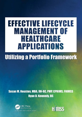 Effective Lifecycle Management of Healthcare Applications - 9780367373894