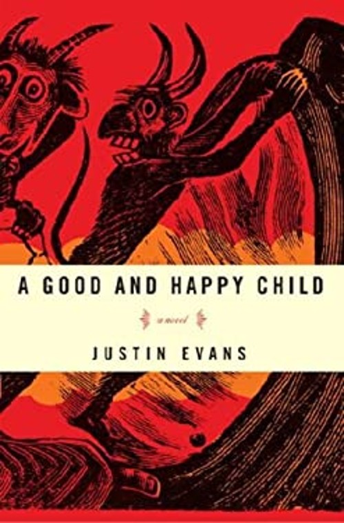 A Good and Happy Child Hardcover Justin EvansFree US Delivery | ISBN:030735122X