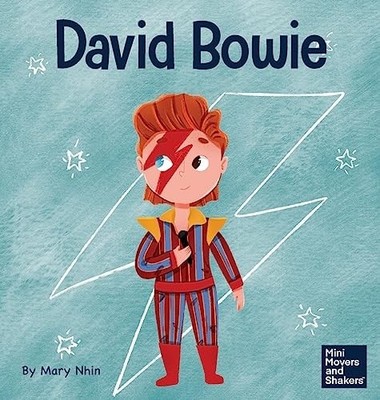 David Bowie: A Kid's Book About Looking at Change as Progress ...  (hardcover)