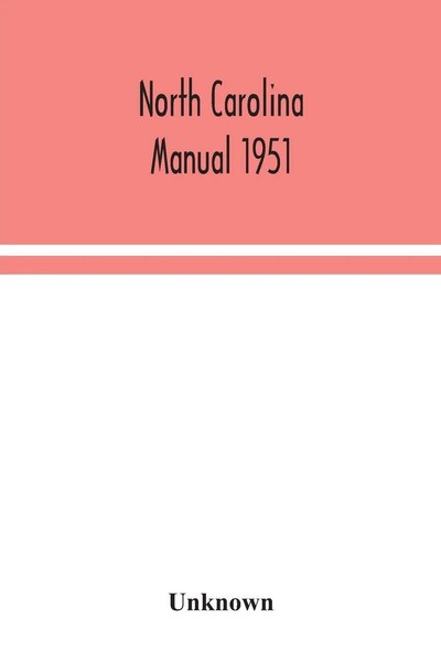 Unknown | North Carolina Manual 1951 | Taschenbuch | Englisch (2020)-image