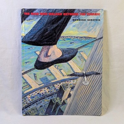 SIGNED SKETCH The Man Who Walked Between the Towers Mordicai Gerstein 1st/1st