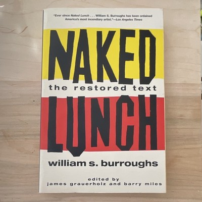 William S. Burroughs Naked Lunch: The Restored Text 2004 Grove Press Preowned