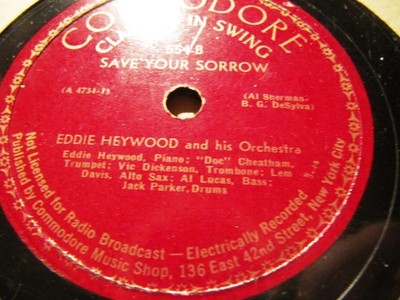 1943 EDDIE HEYWOOD Orch T'AINT ME/ Save your Sorrow COMMODORE 554