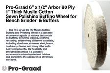 Pro-Graad Buffing Wheels for Bench Grinder or Buffer - 6 Inch Extra Thick Buffi