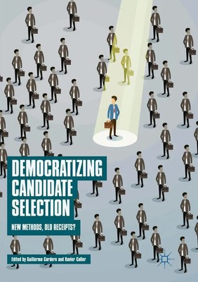 Xavier Coller (u. a.) | Democratizing Candidate Selection | Taschenbuch (2019)