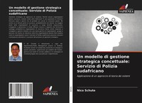 Un Modello Di Gestione Strategica Concettuale: Servizio Di Polizia Sudafricano