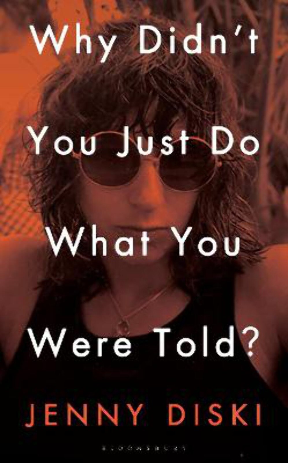 Jenny Diski: Why Didn't You Just Do What You Were Told? [2021] paperback