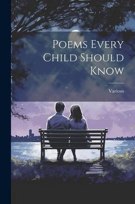 Poems Every Child Should Know Various