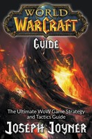 Joseph Joyner | World Of Warcraft Guide | Taschenbuch | Englisch (2015)