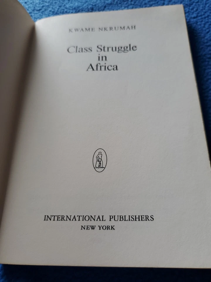 CLASS STRUGGLE IN AFRICA: KWAME NKRUMAH: '70/72: F - Image 3 of 4