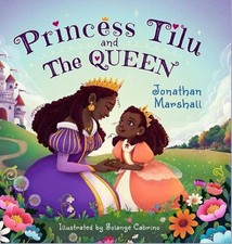 Princess Tilu and the Queen by Jonathan Marshall Hardcover Book