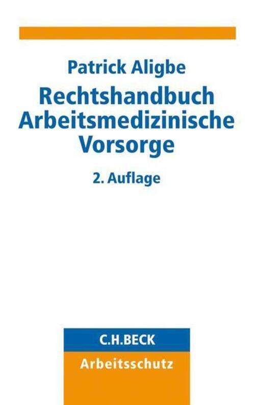 Thumbnail - Rechtshandbuch Arbeitsmedizinische Vorsorge | Patrick Aligbe |