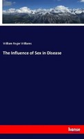 William Roger Williams | The Influence Of Sex In Disease | Taschenbuch (2019)