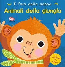Nathalie Marshall Ca � l'ora della pappa. Animali della giungla. Ediz (Hardback)