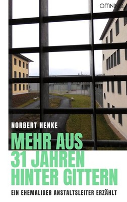 Norbert Henke Mehr aus 31 Jahren hinter Gittern: Ein ehe (Paperback) (UK IMPORT)