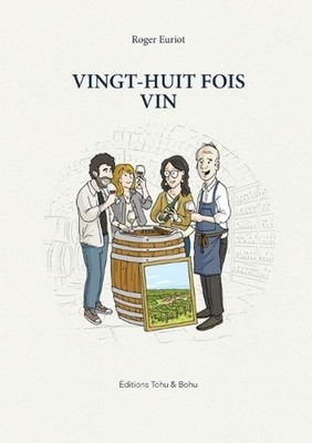 Vingt-huit fois Vin by Roger Euriot (French) Paperback Book