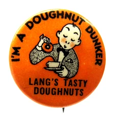 1930's LANG TASTY DOUGHNUTS  7/8" celluloid pinback button w/back paper ^