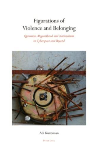 Thumbnail - Figurations Of Violence And Belonging Queerness, Migranthood And