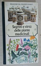 Segreti e Virtù delle piante medicinali di Selezione dal Reader's Digest