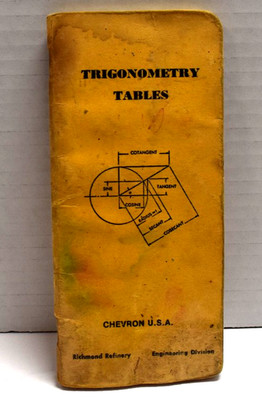 Vintage Trigonometry Tables: Chevron USA Richmond Refinery Engineering Division