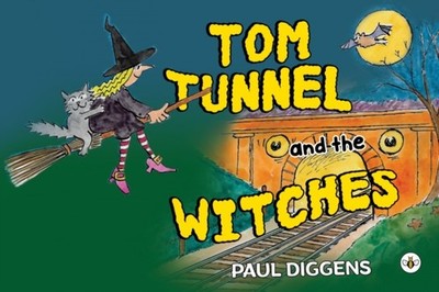 TOM TUNNEL & THE WITCHES by PAUL DIGGENS Paperback Self Help Business