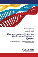Comprehensive Study On Healthcare Vigilance System: Rajashree D. Ghogare