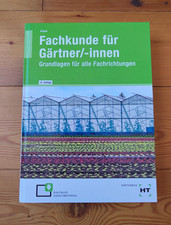 Fachkunde für Gärtner/-innen - Grundlagen f...