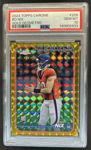 2024 Topps Chrome Bo Nix RC Gold Geometric Refractor Rookie #/50 Broncos PSA 10