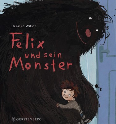 Felix und sein Monster Henrike Wilson
