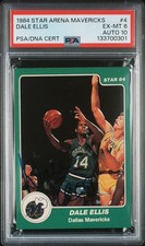 1984 STAR ARENA DALLAS MAVERICKS #4 DALE ELLIS PSA 6 AUTO 10
