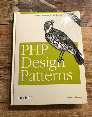O'Reilly PHP Design Patterns   Stephan Schmidt, Lehrbuch Programmierung (DE)