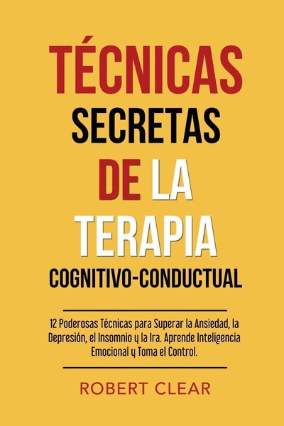Robert Clear | TéCnicas Secretas De La Terapia Cognitivo-Conductual | Buch-image