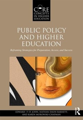 Public Policy and Higher Education:..., Moronski-Chapma