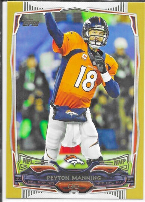 2014 Topps Football #37 Denver Broncos Peyton Manning “Throwing” Gold SP /2014￼