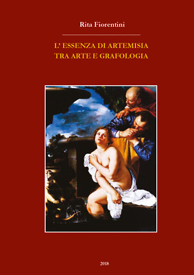 Die Essenz der Artemisia zwischen Kunst und Graphologie von Rita Fiorentini, 2019 - ER