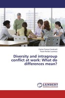 Carine FrançA-Cavalcanti (U. A.) | Diversity And Intragroup Conflict At Work:...