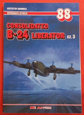Aircraft Monograph Monografie 88, CONSOLIDATED B-24 LIBERATOR Vol.3  AJ Press