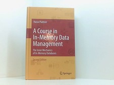 A Course in In-Memory Data Management: The Inner Mechanics of In-Memory Database