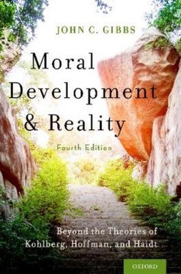 John C. Gibbs Moral Development and Reality (Taschenbuch)