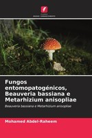 Mohamed Abdel-Raheem | Fungos EntomopatogéNicos, Beauveria Bassiana E...