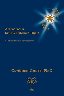 Annalia's Simply Splendid Flight: from Another Side of  -  NEW Candace A. Crof 2