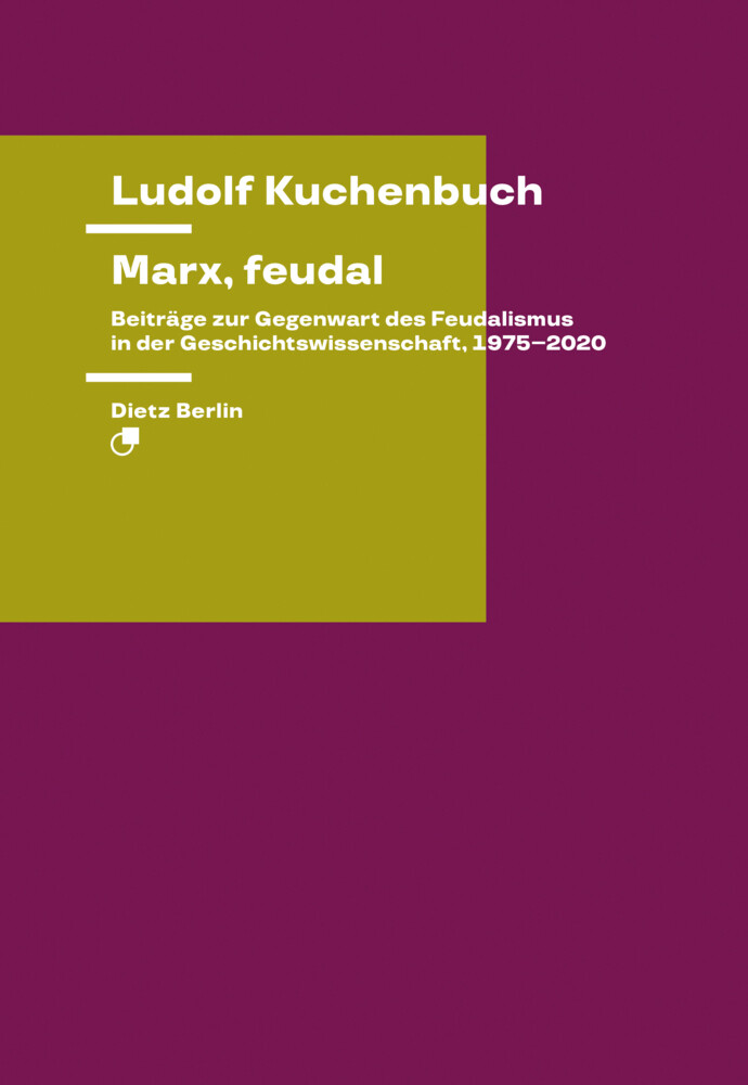 Thumbnail - Marx, Feudal Ludolf Kuchenbuch Taschenbuch 440 S. Deutsch 2022 Dietz,