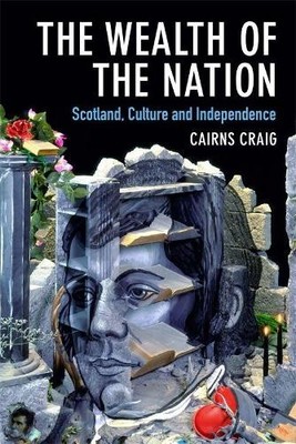 Cairns Craig The Wealth of the Nation (Gebundene Ausgabe) (US IMPORT)