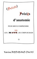 Karine Bordaraud-Ducos | Petits RéCits D'anatomie Pour Mieux Comprendre Les...