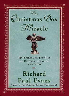 The Christmas Box Miracle: My Spiritual Journey of Destiny, Healing and Hope ...