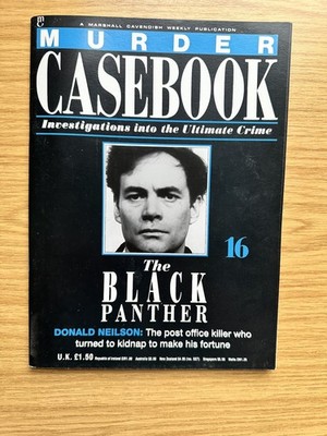 Murder Casebook 16 ; the Black Panther , Donald Neilson by Marshall Cavendish