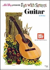 Mel Bay Fun with Strums: Guitar - 0871664720, paperback, William Bay
